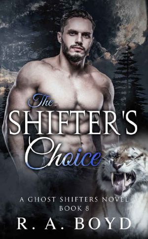 [Ghost Shifters 08] • The Shifter's Choice